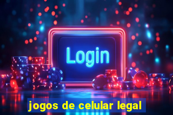 jogos de celular legal